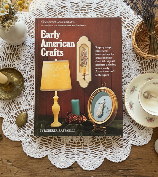 Early American Crafts by Roberta Raffaelli – Vintage 1974 DIY Home Decor Guide