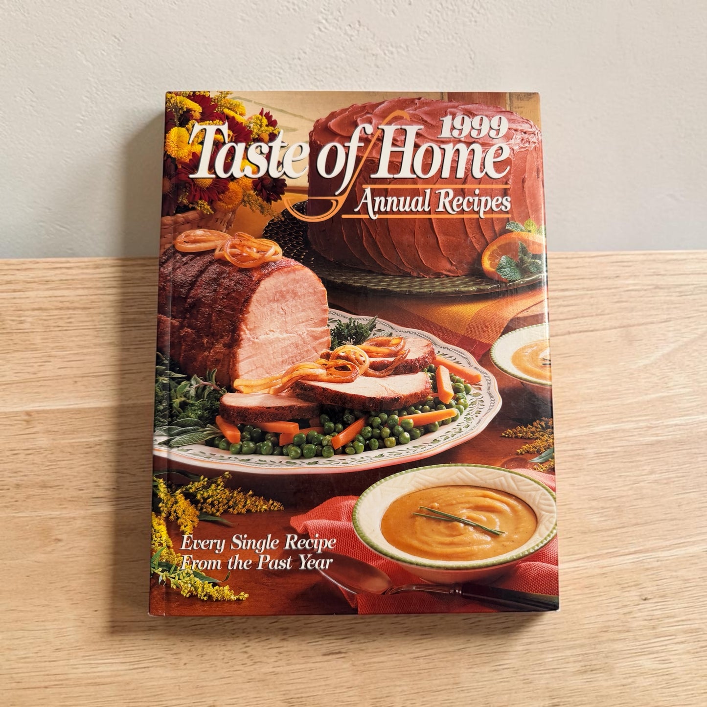 Taste of Home 1999 Annual Recipes Cookbook – Hardcover Edition – 593 Classic Family Recipes
