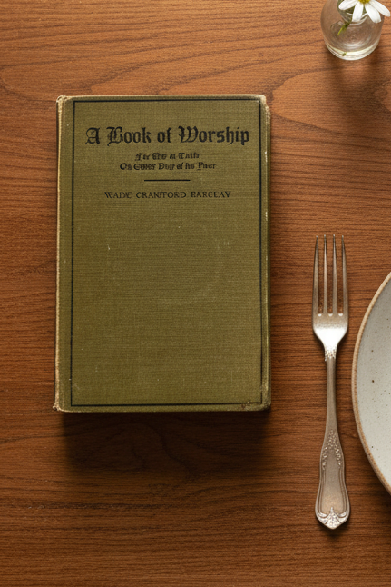 1931 A Book of Worship by Wade Crawford Barclay | Third Edition | Christian Devotional