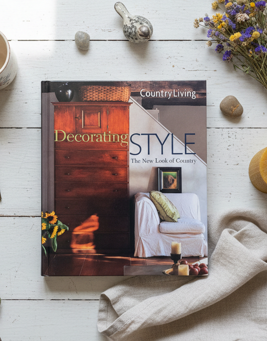 Country Living Decorating Style Book: The New Look of Country
